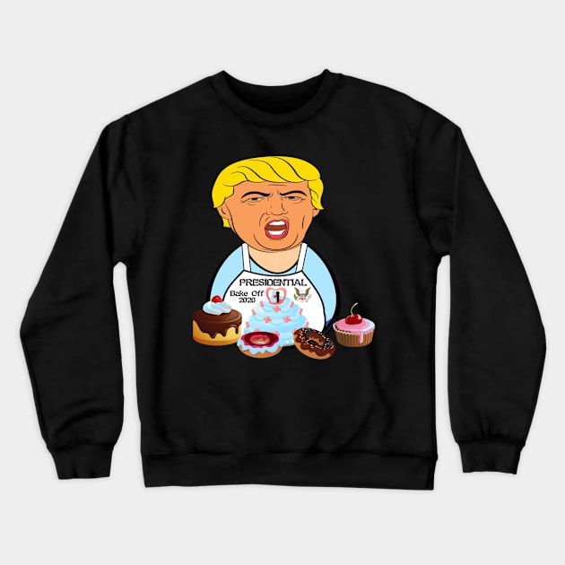 Trump Presidential Bake Off Political Satire Crewneck Sweatshirt by radiogalaxy